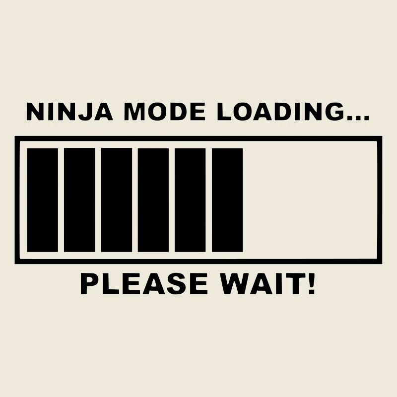 Le mode Ninja se charge, soyez patient.b. #