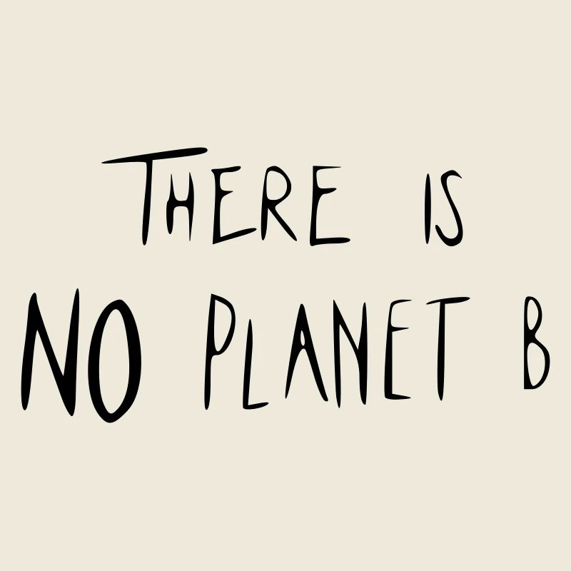 There is NO Planet B