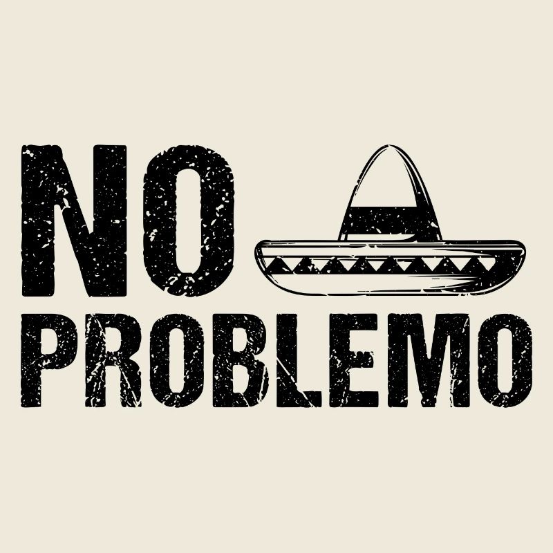 No Problem Sombrero No Problemo