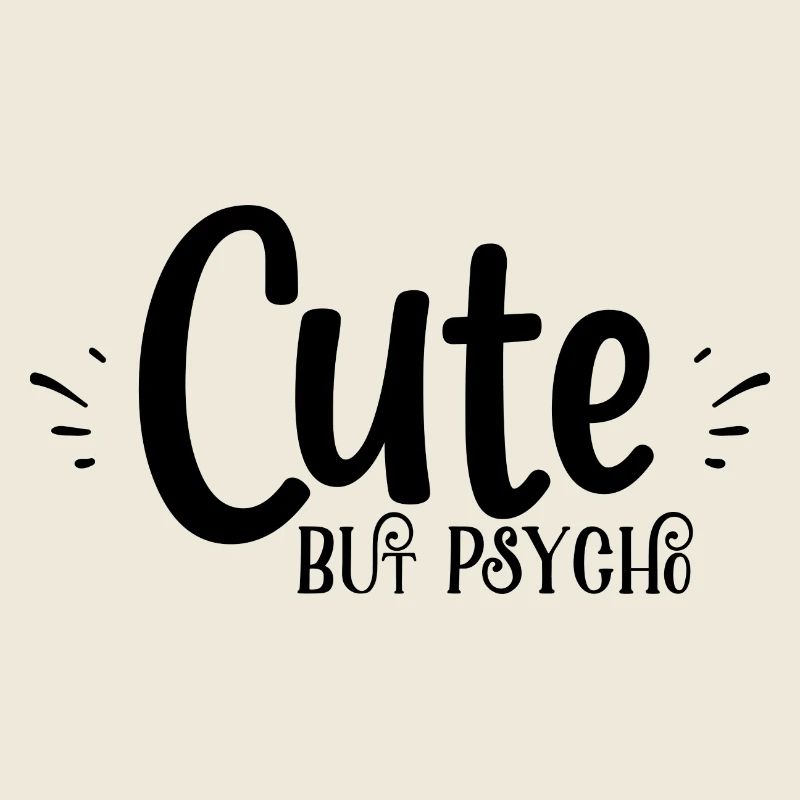 cute but psyche