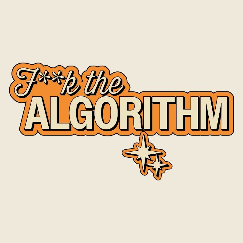 Fk the Algorithm – Digitale Rebellion