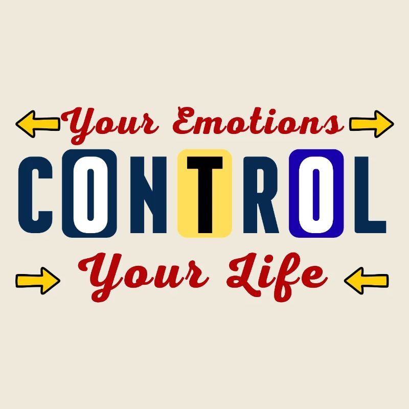 Emotions control your life