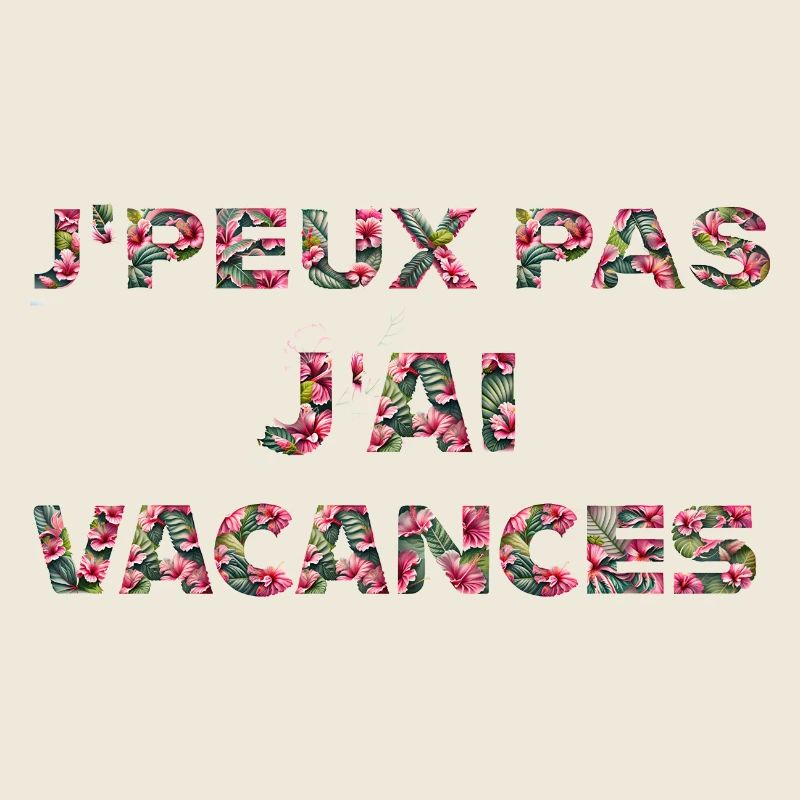 Je peux pas j ai vacances
