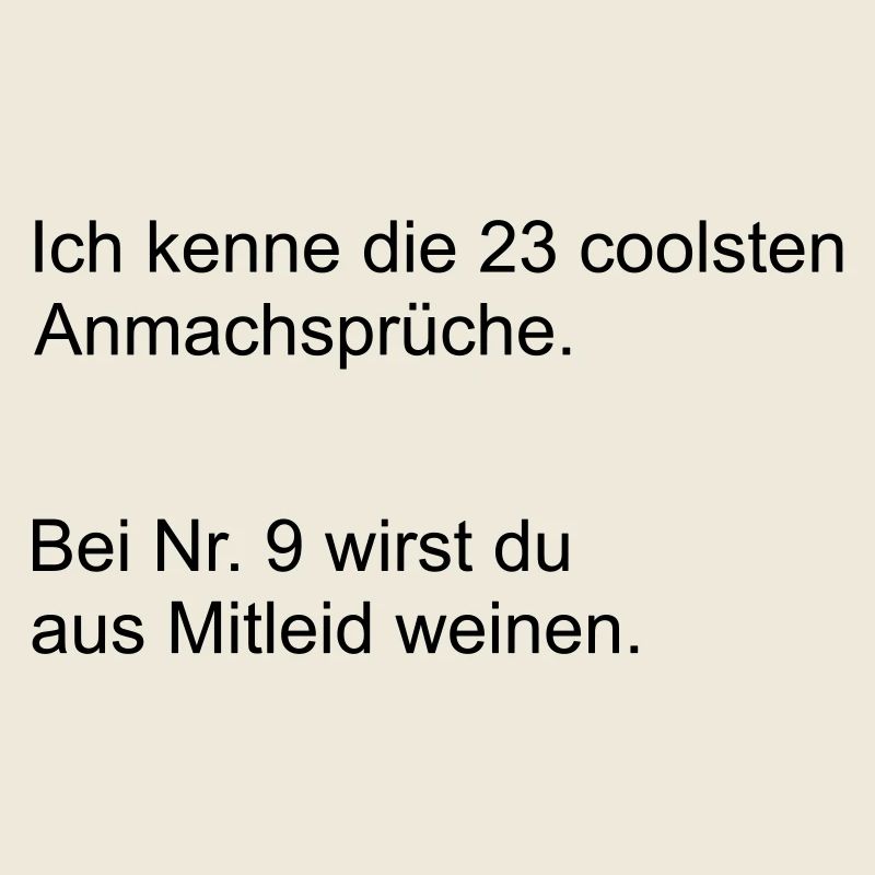 Die coolsten Anmachsprueche