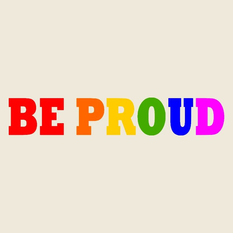 Be proud