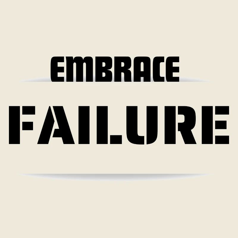 EMBRACE FAILURE