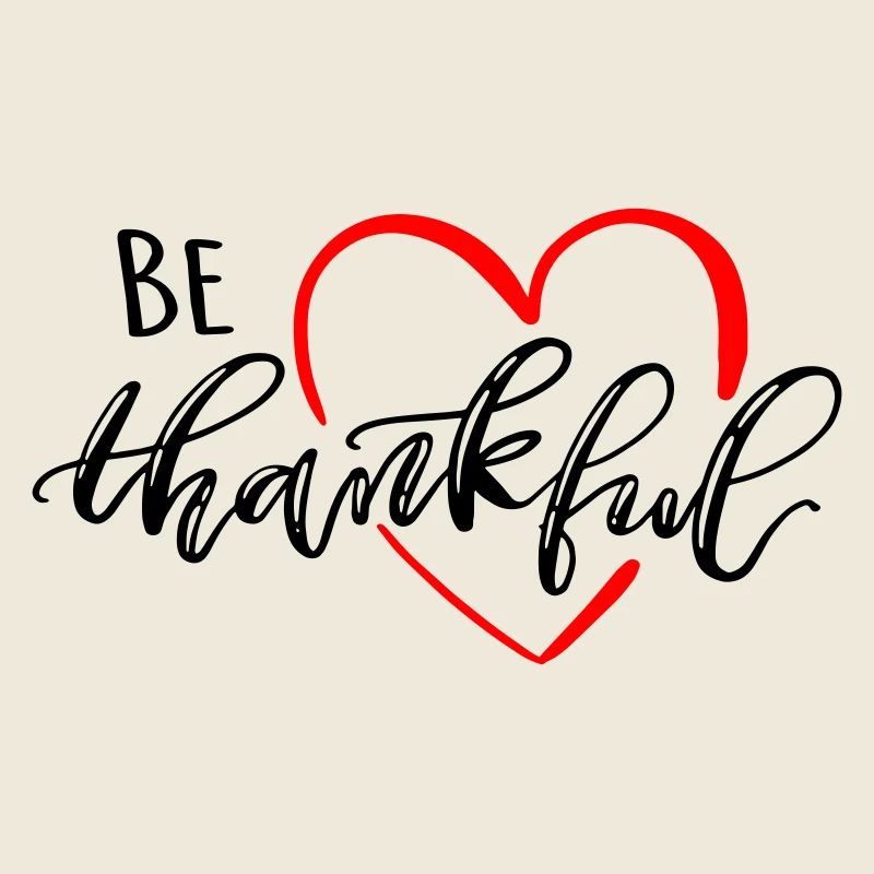 be thankful