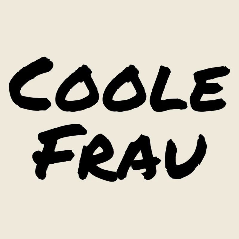 Coole Frau Lustiger Spruch