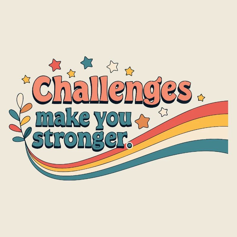 Les défis vous renforcent