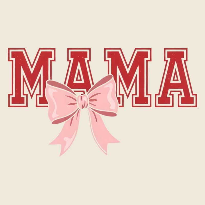 Mama Bow – Classic Mama Typo Design