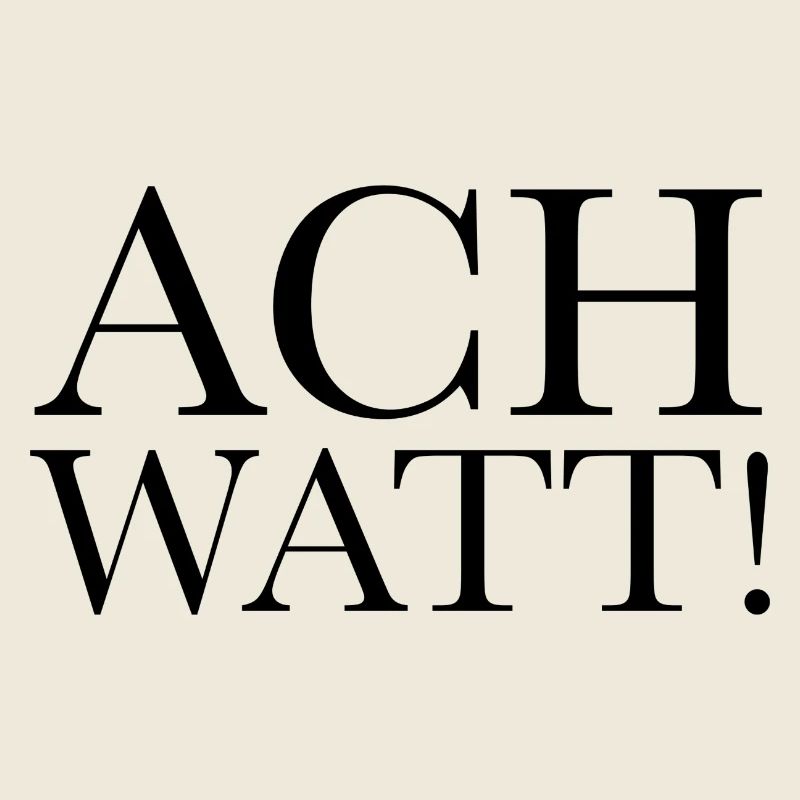 Ach watt