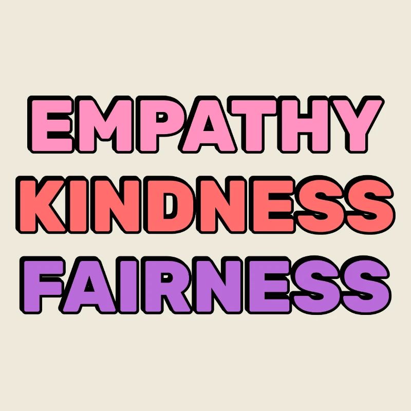 Empathy Kindness Fairness 