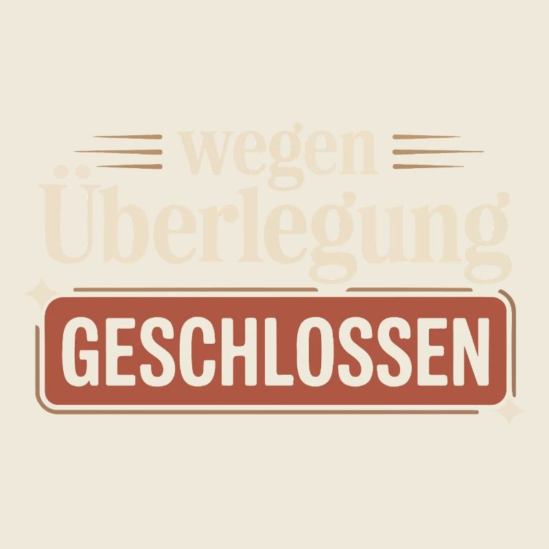Closed due to consideration – Funny saying