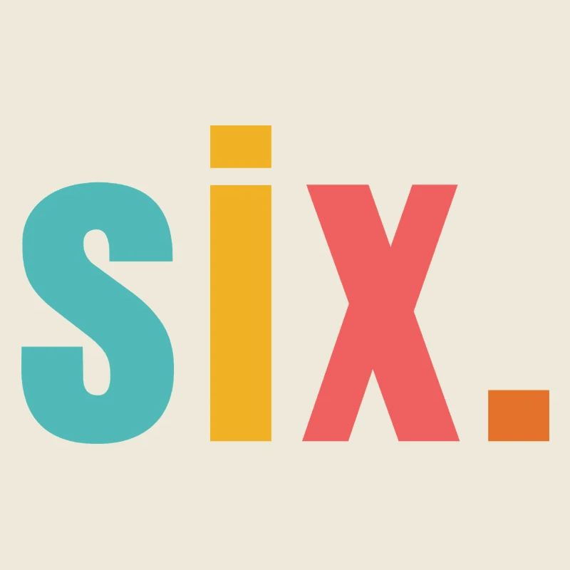 Six sech Jahre 6. Geburtstag Text Schrift Bunt