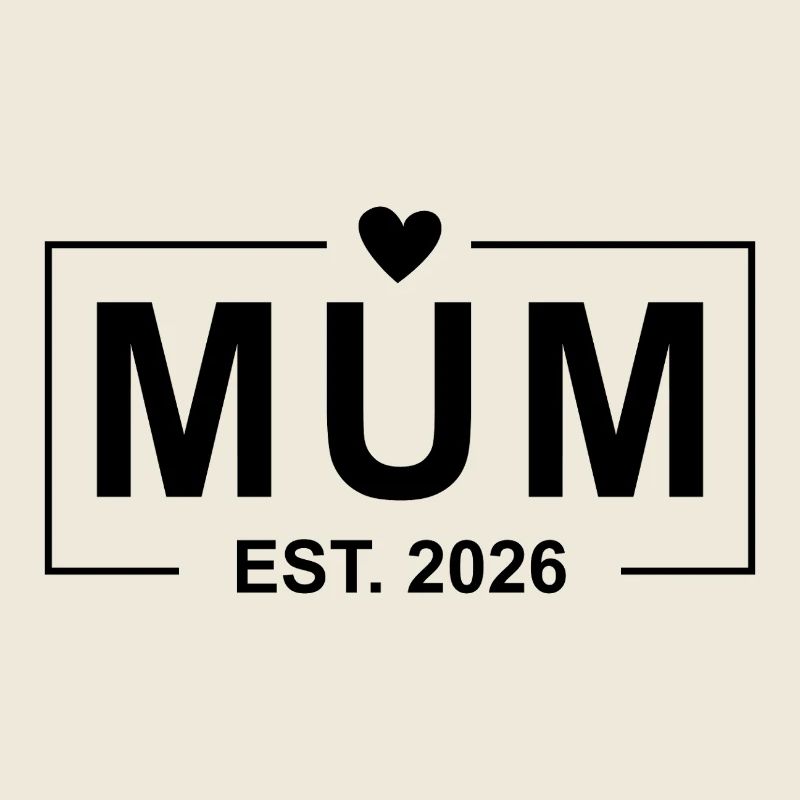 Mum Est. 2026