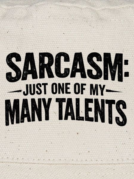 Sarcasm Sarcasm