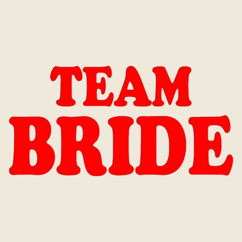 Team bride