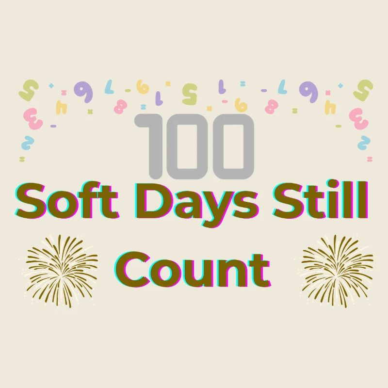 100 jours doux comptent encore – Célébrez le progrès, Re