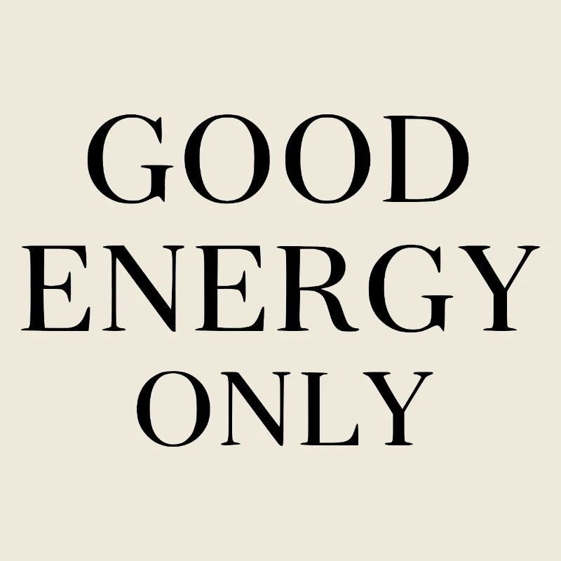 Bonne énergie, seulement la motivation, les vibrations positives