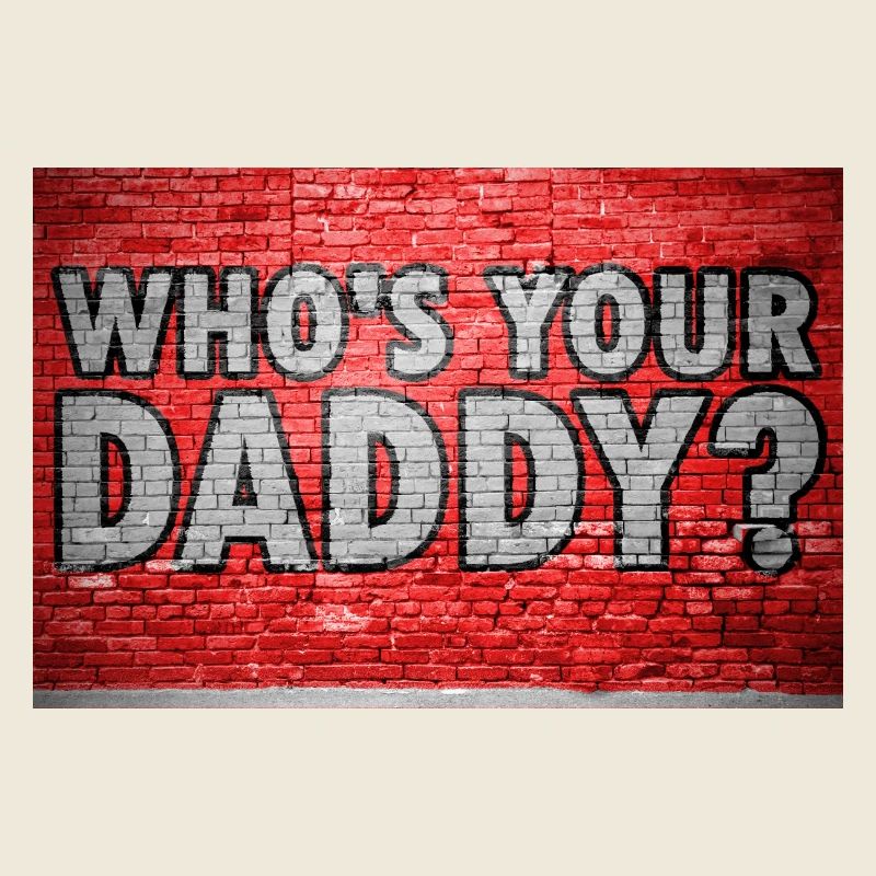 Who's your daddy? Graffiti