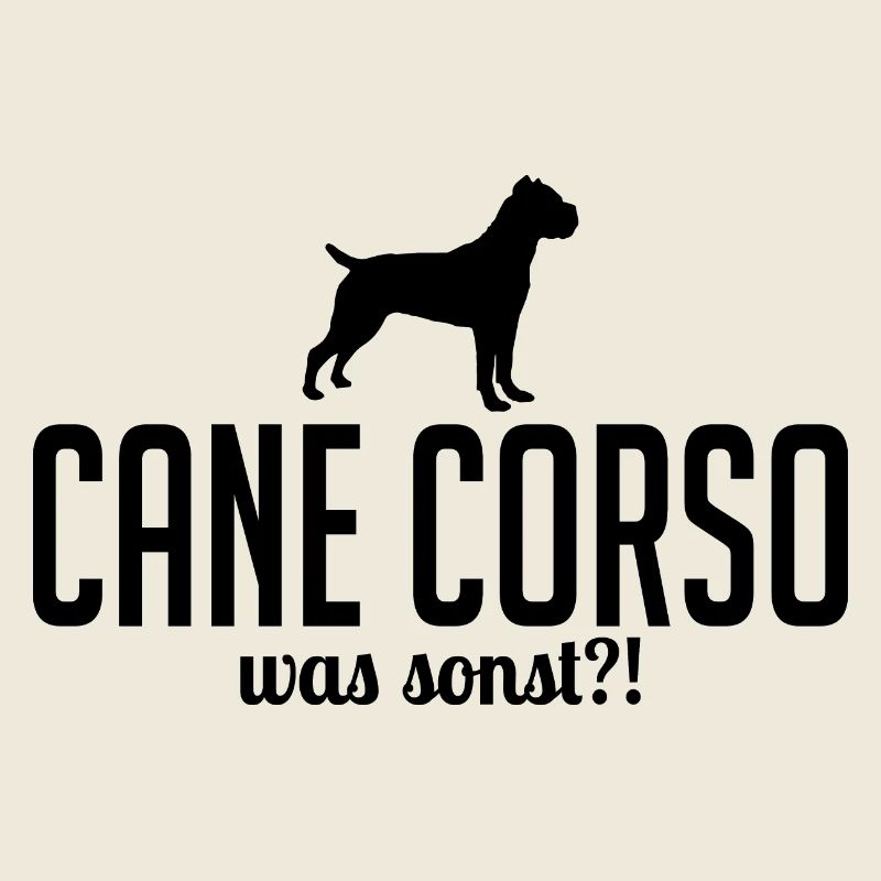 Cane Corso was sonst Hundespruch Wilsigns