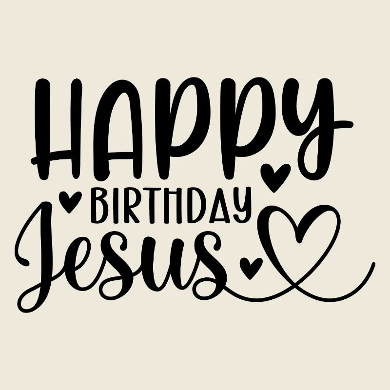 Joyeux anniversaire Jésus