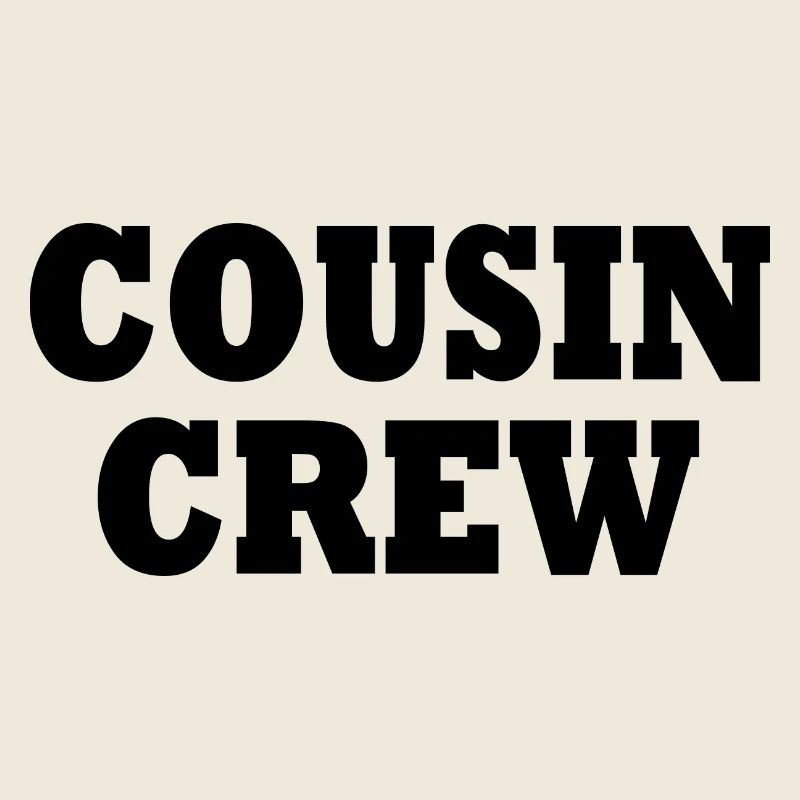 cousin crew