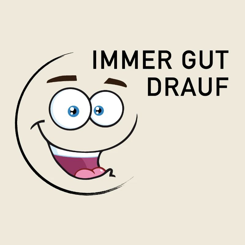Immer gut drauf | smiley