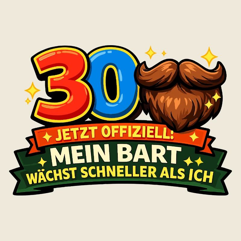 Offiziell 30: Mein Bart wächst schneller