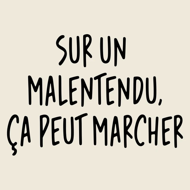  Sur un malentendu ça peut marcher JC Dusse