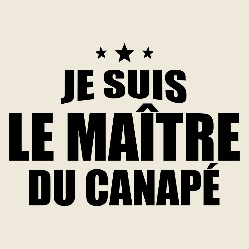 Je Suis Le Maître Du Canapé