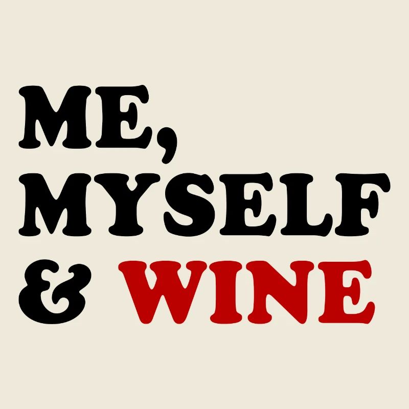 Moi, moi-même et les amateurs de vin