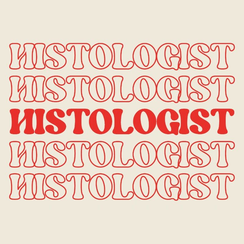 Histologist Tissue Expert Tissue Scientist