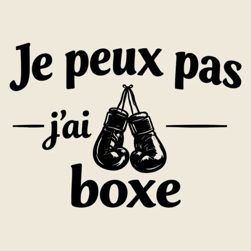 I can't I boxed – Humour sport passion ring