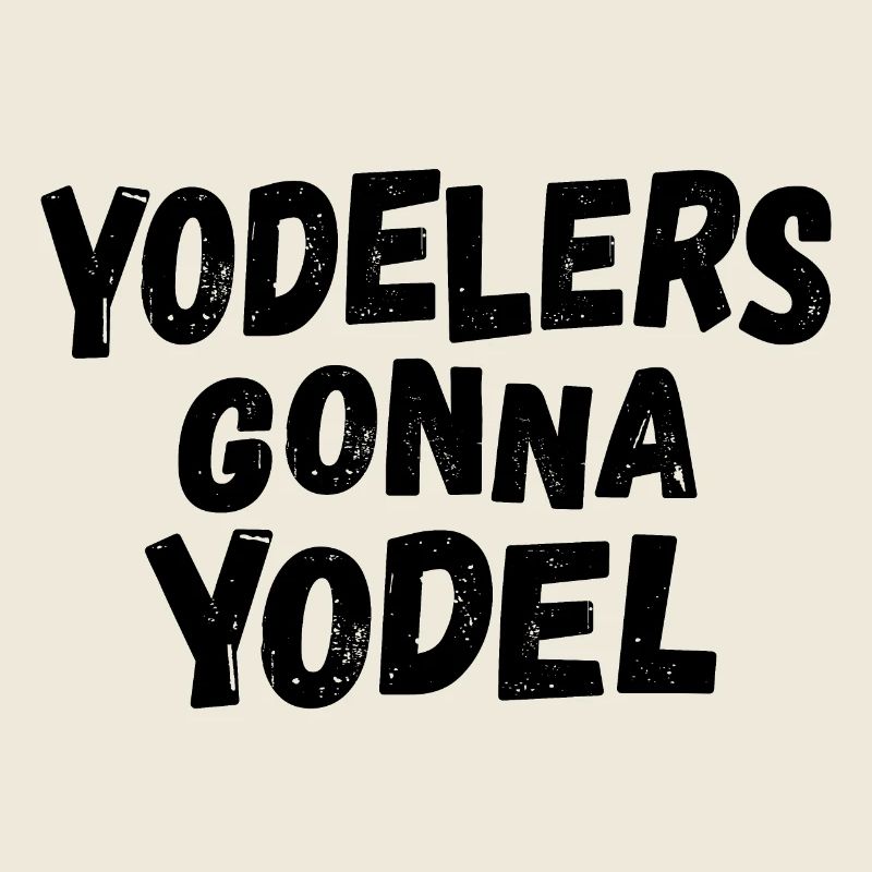Yodelers going to Yodel