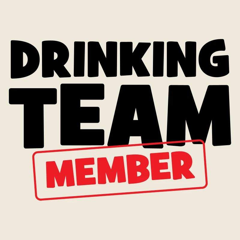 Drinking Team Member / Alcohol