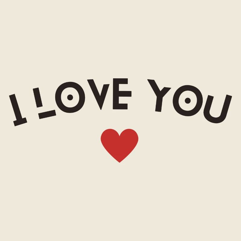 I love you