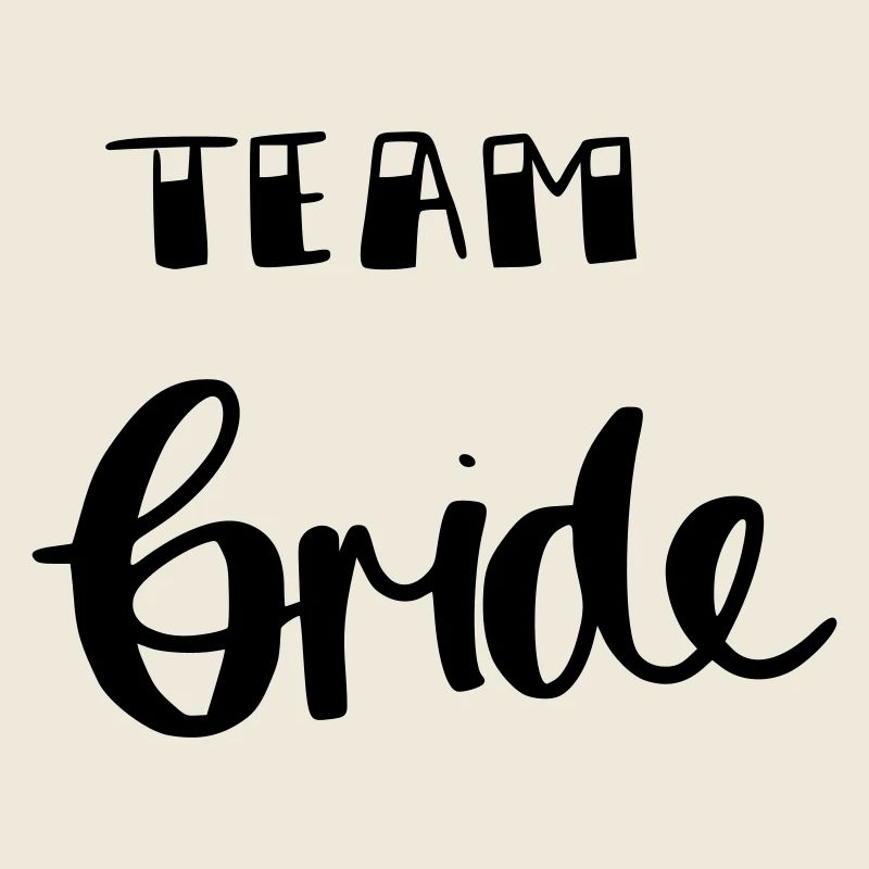Team bride