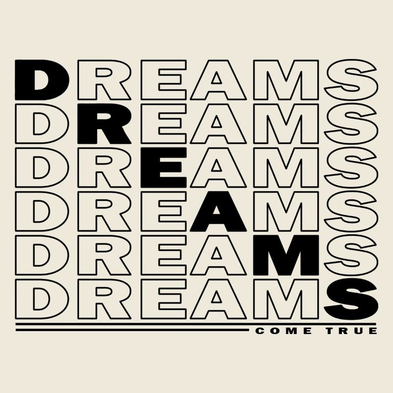 DREAMS - COME TRUE