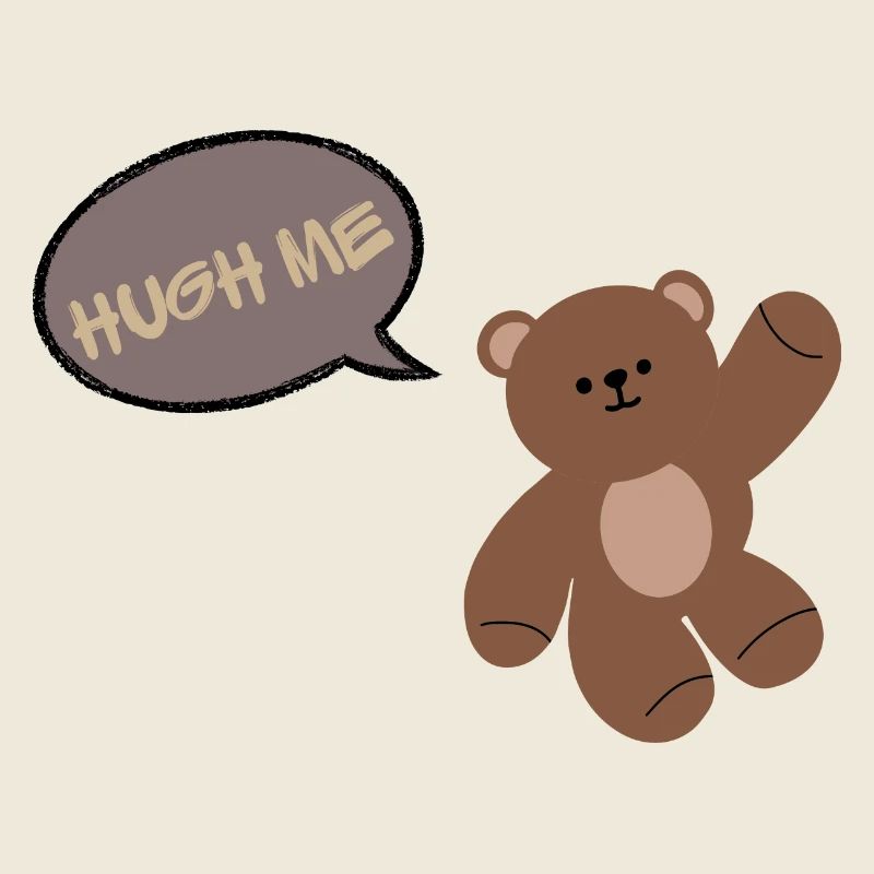 Hug me: Bear with an inscription