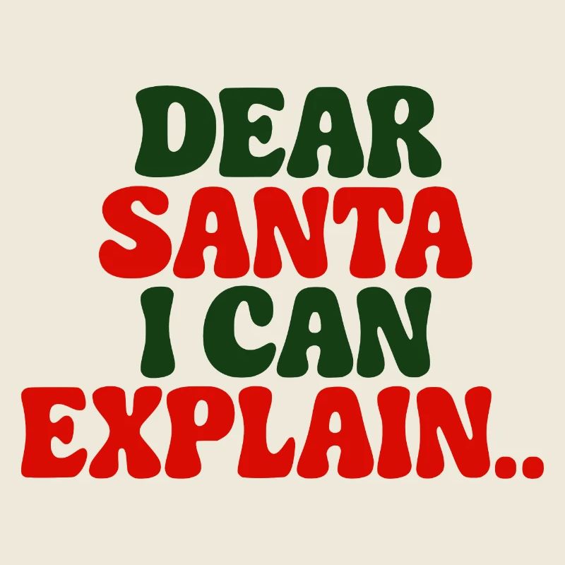 Dear Santa I Can Explain