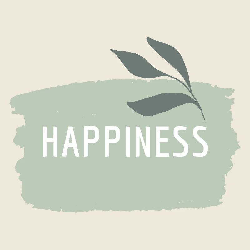 Happiness - Glück, Achtsamkeit, Freude