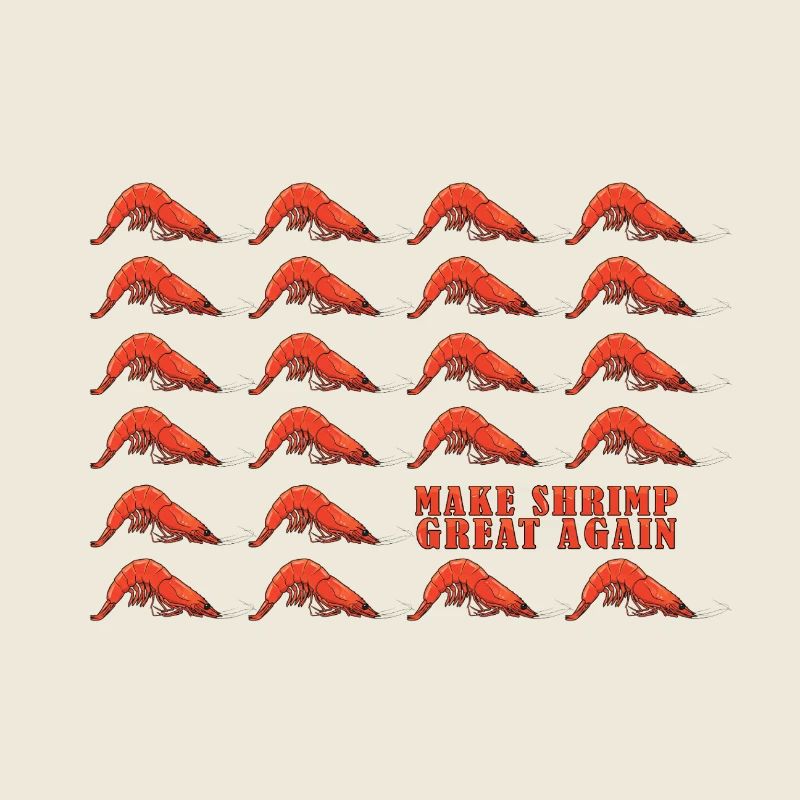 Make Shrimp Great Again