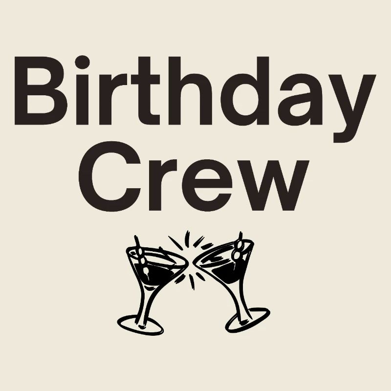 Birthday Crew