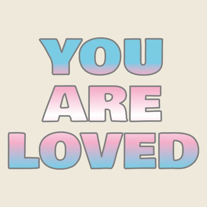 You are loved