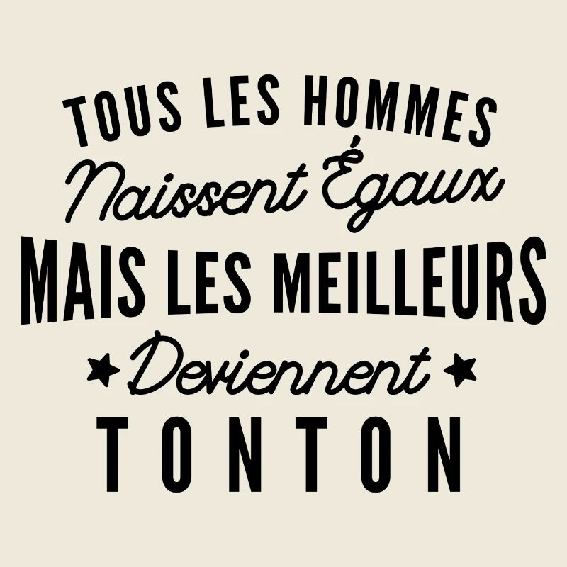 les meilleurs deviennent tonton / cadeau tonton