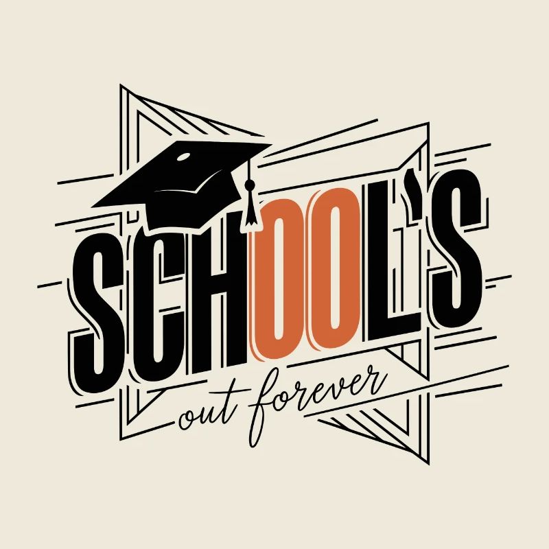 Schulabschluss Abschlussfeier School`s Out Forever