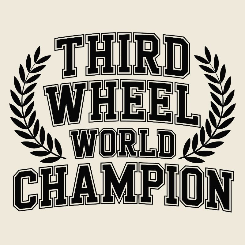Third Wheel World Champion