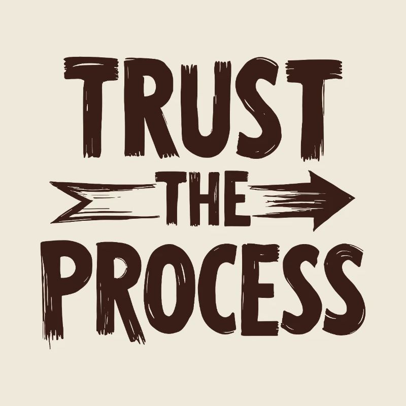 Trust the Process Lettering with Arrow Graphic