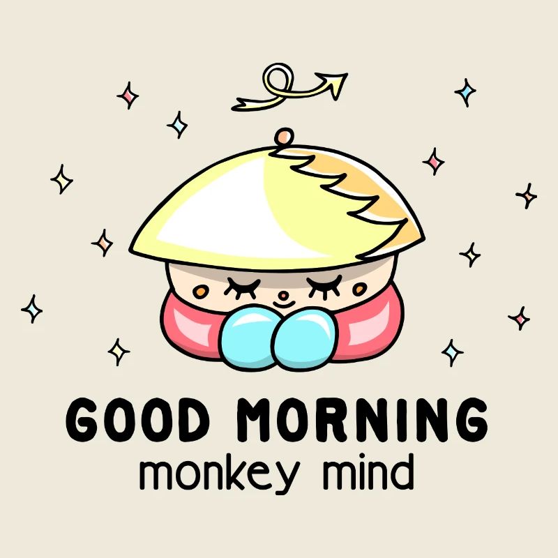 "Monkey mind" Achtsamkeit, cooler, lustiger Spruch
